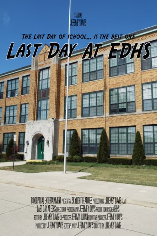 Poster for Last Day At EDHS