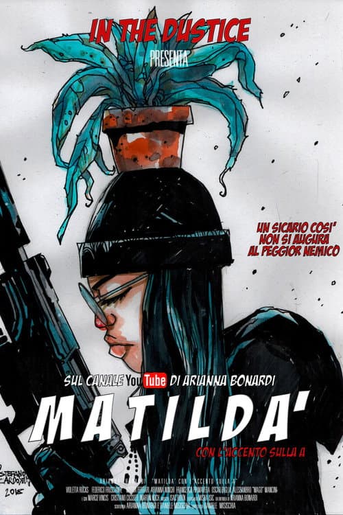 Poster for Matildà: Con L'Accento Sulla A