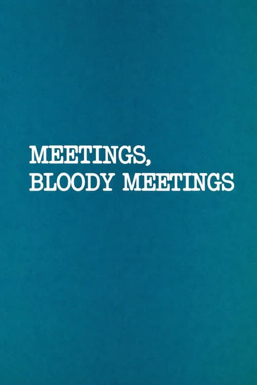 Poster for Meetings, Bloody Meetings