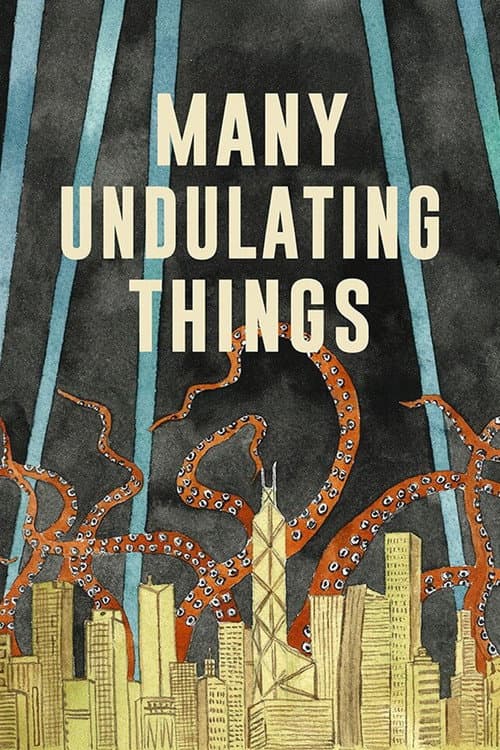 Poster for Many Undulating Things