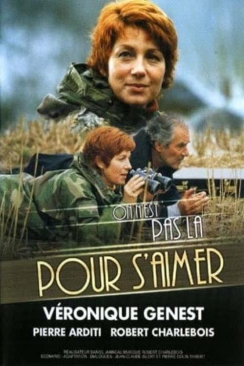 Poster for On n'est pas là pour s'aimer