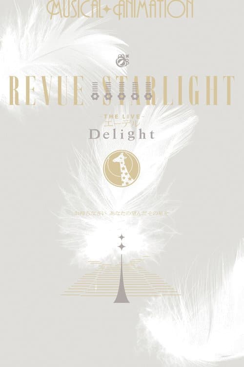 Poster for Revue Starlight ―The LIVE Edel― Delight