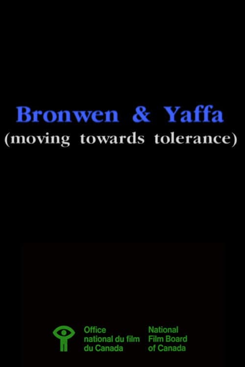 Poster for Bronwen & Yaffa (Moving Towards Tolerance)