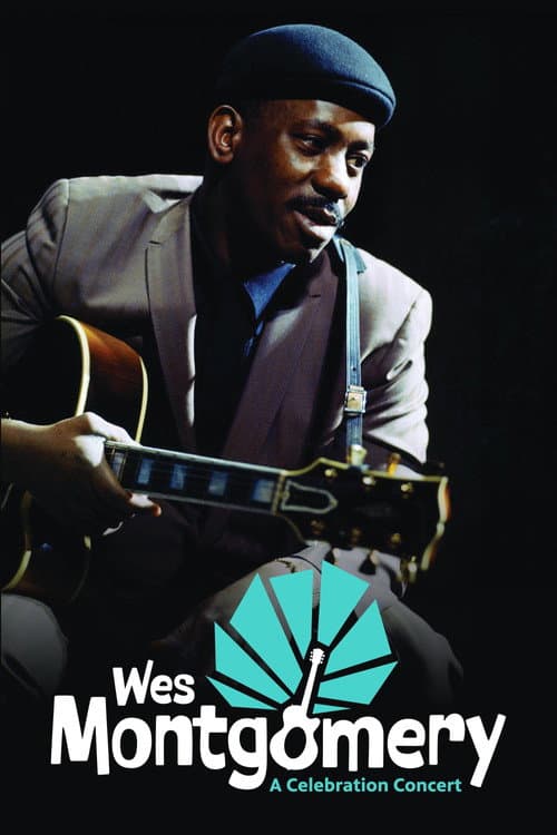Poster for Wes Montgomery: A Celebration Concert