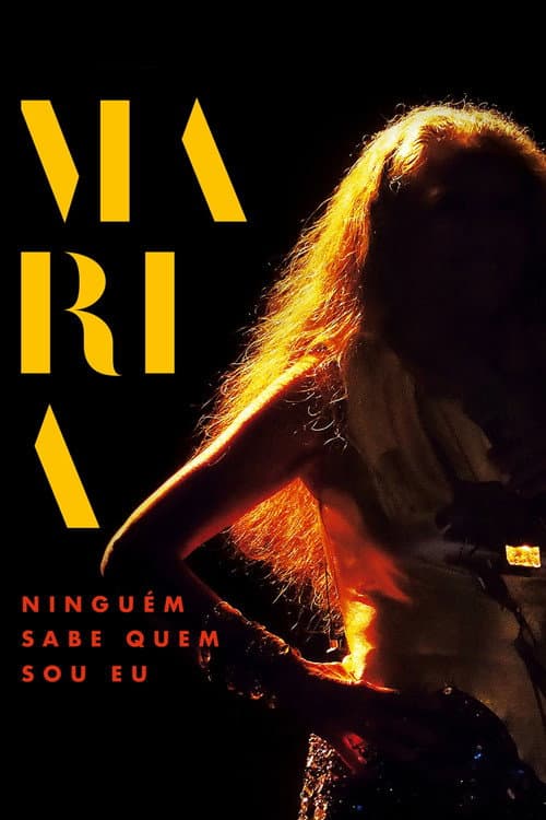 Poster for Maria: Ninguém Sabe Quem Sou Eu