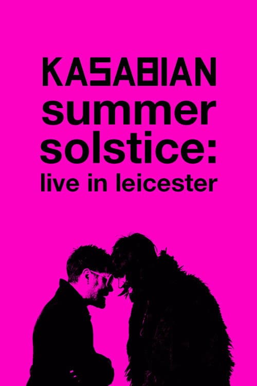 Poster for Kasabian: Summer Solstice: Live in Leicester