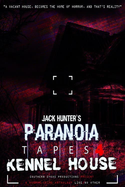 Poster for Paranoia Tapes 4: Kennel House
