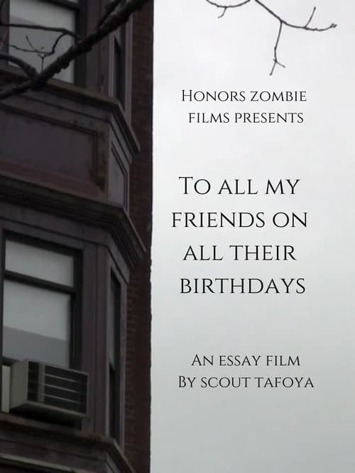 Poster for To all my friends on all their birthdays