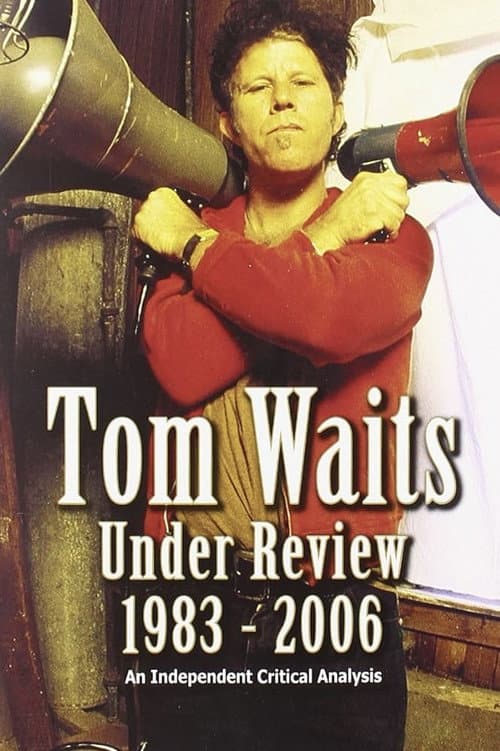 Poster for Tom Waits Under Review 1983-2006