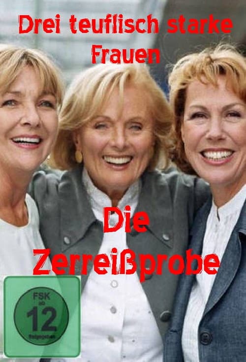 Poster for Drei teuflisch starke Frauen - Die Zerreißprobe