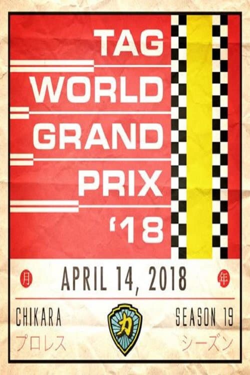 Poster for CHIKARA Tag World Grand Prix 2018