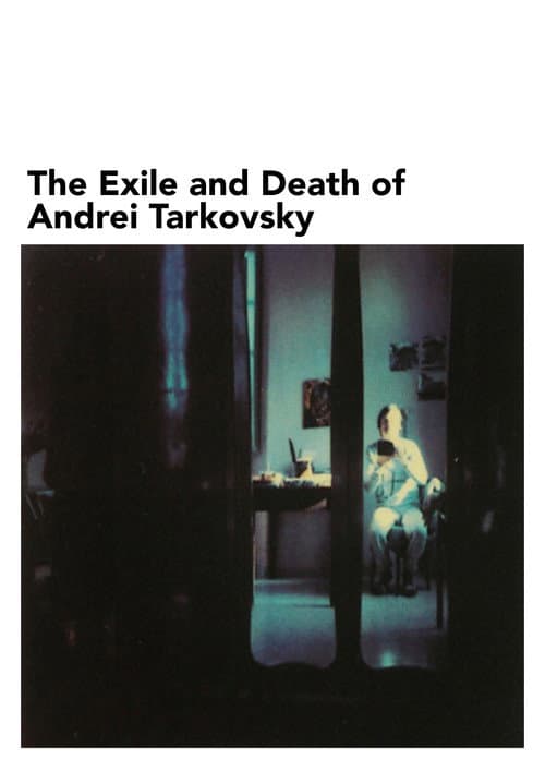 Poster for The Exile and Death of Andrei Tarkovsky