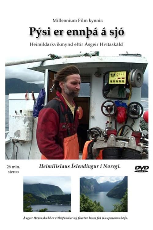 Poster for Pýsi er ennþá á sjó