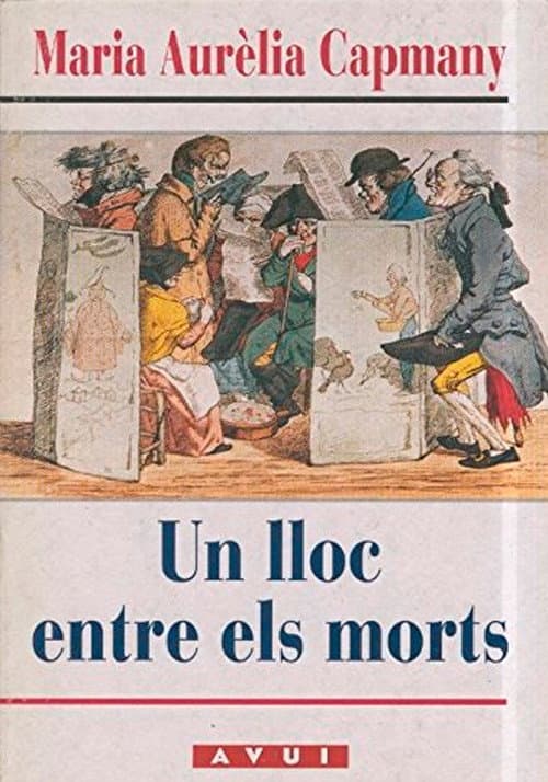 Poster for Maria Aurèlia Capmany parla d'Un lloc entre els morts'