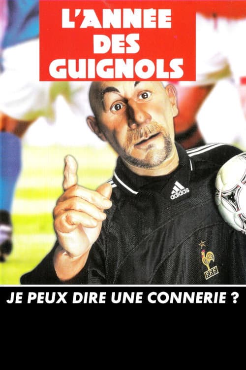 Poster for L'Année des Guignols - Je peux dire une connerie ?