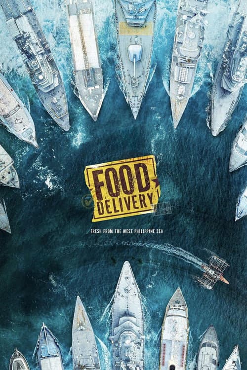 Poster for Food Delivery: Fresh from the West Philippine Sea