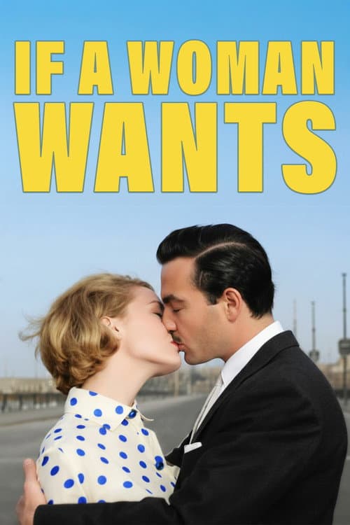 Poster for If a Woman Wants...