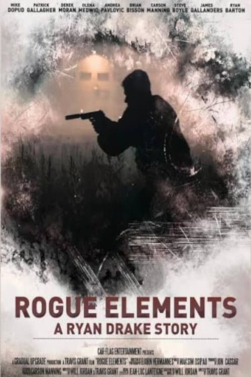Poster for Rogue Elements: A Ryan Drake Story