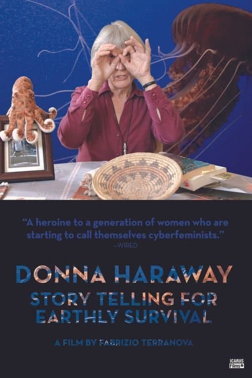 Poster for Donna Haraway: Story Telling for Earthly Survival