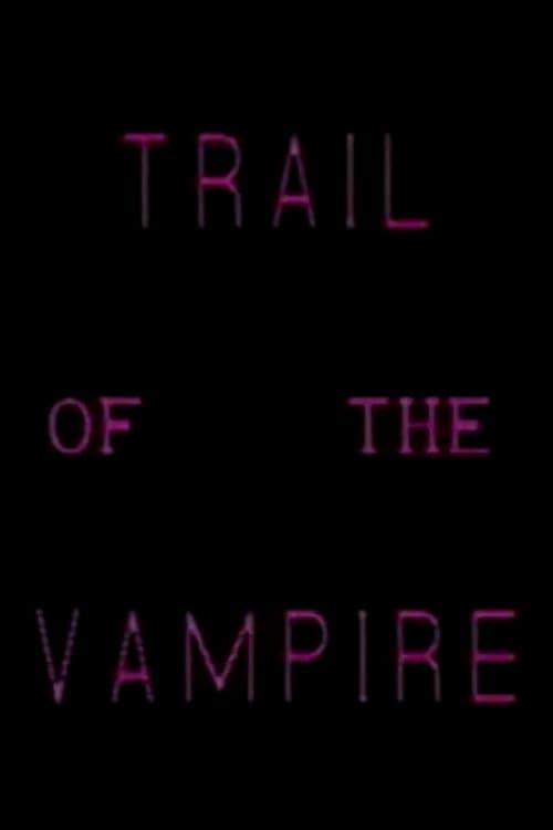 Poster for Trail of the Vampire