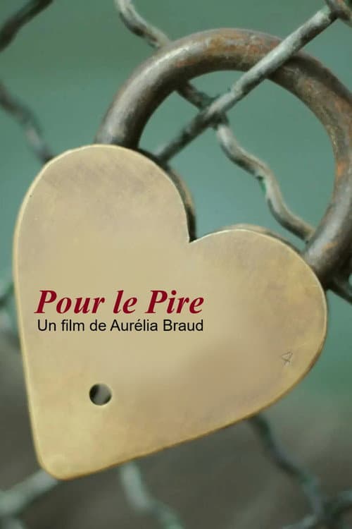 Poster for Pour le pire