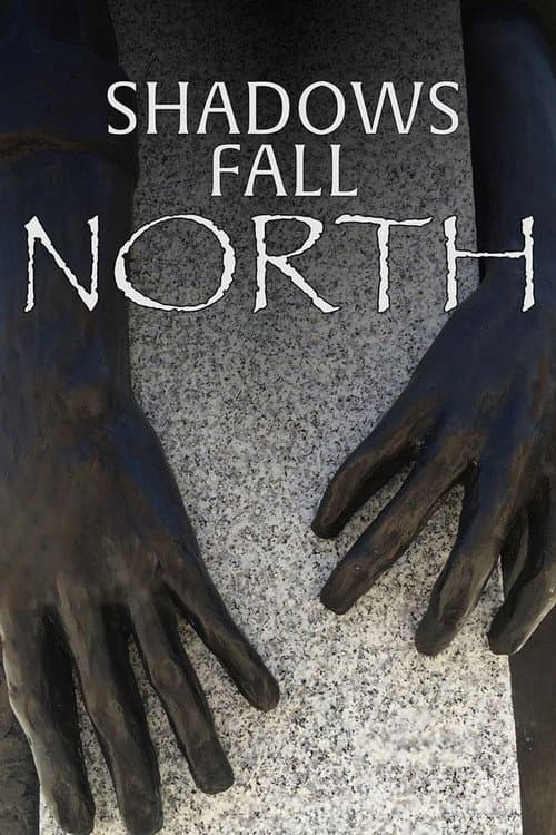 Poster for Shadows Fall North