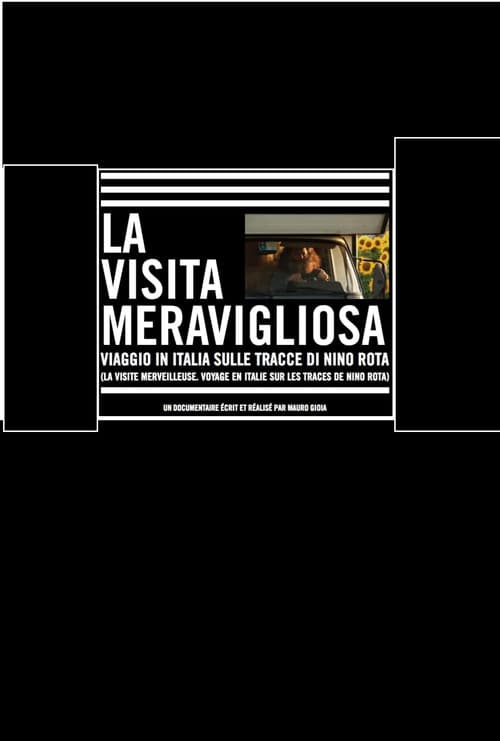 Постер до фільму «La visita meravigliosa: Viaggio in Italia sulle tracce di Nino Rota»