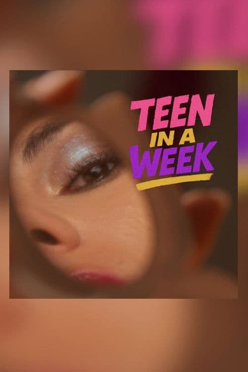 Poster for Teen in a Week