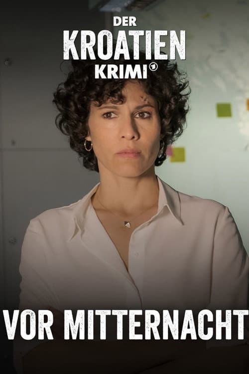 Poster for Der Kroatien-Krimi: Vor Mitternacht