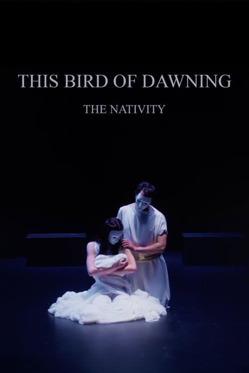 Poster for This Bird of Dawning: The Nativity