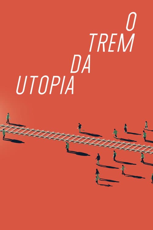 Poster for A Train to Utopia