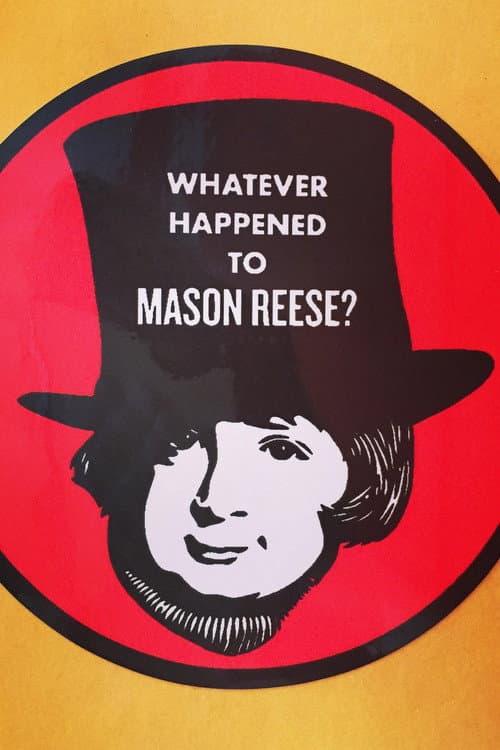 Постер до фільму «Whatever Happened to Mason Reese»