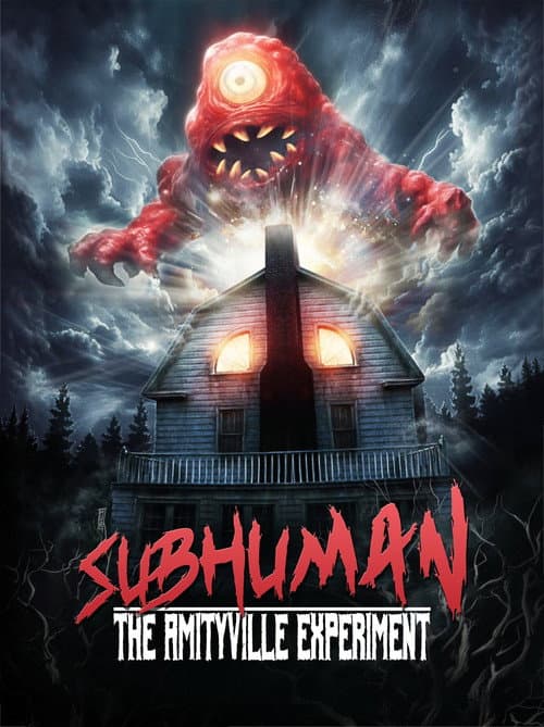 Poster for Subhuman: The Amityville Experiment