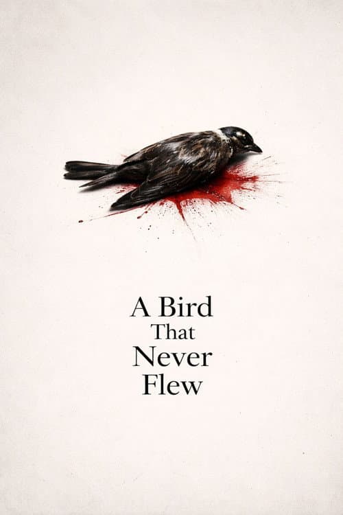 Poster for A Bird That Never Flew