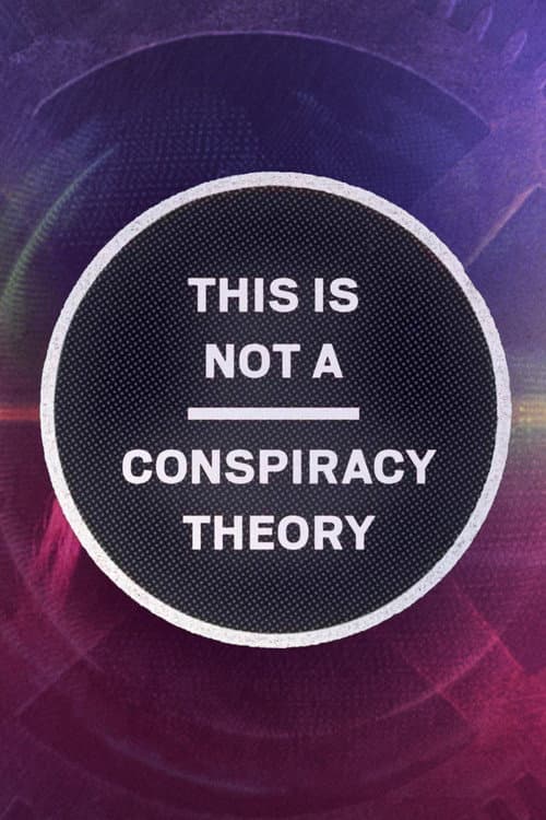 Poster for This is Not a Conspiracy Theory