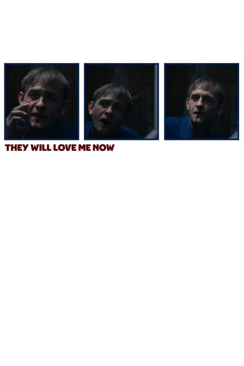 Poster for They Will Love Me Now