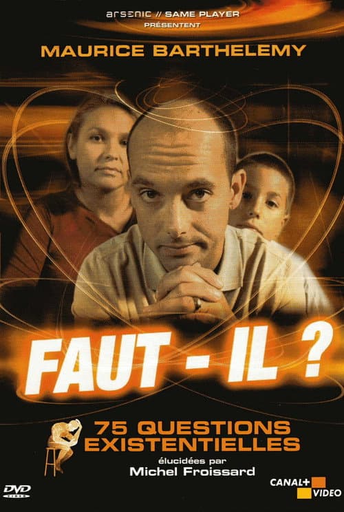 Poster for Faut-il ? 75 Questions Existentielles