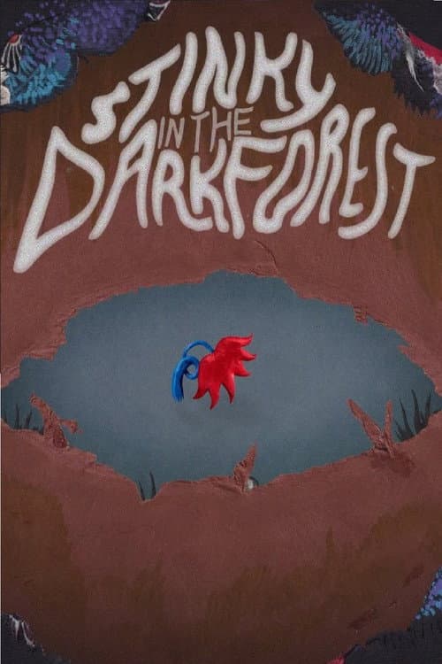 Постер до фільму «Stinky in the Dark Forest»