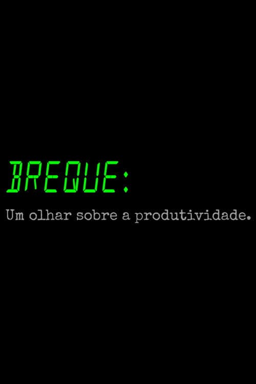 Poster for BREQUE: Um olhar sobre a produtividade