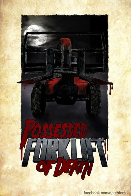 Poster for Possessed Forklift of Death