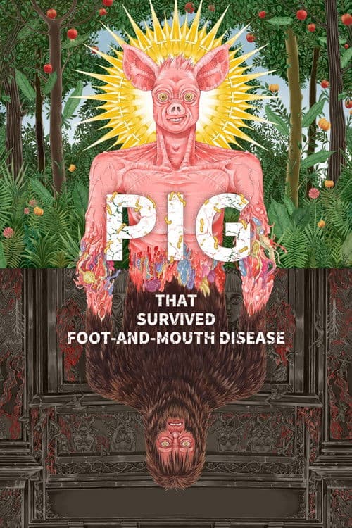 Poster for Pig That Survived Foot-and-Mouth Disease