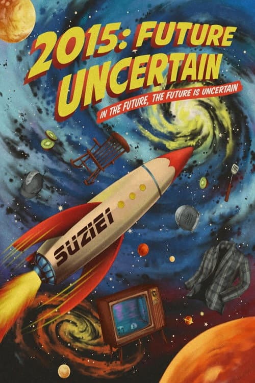 Poster for 2015: Future Uncertain