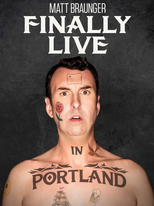 Постер до фільму «Matt Braunger: Finally Live in Portland»