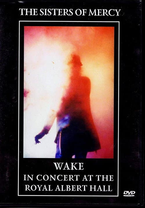 Постер до фільму «The Sisters Of Mercy - Wake: In Concert At The Royal Albert Hall»
