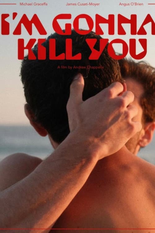 Poster for I'm Gonna Kill You
