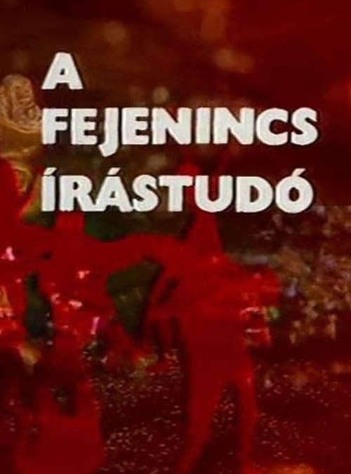 Poster for A Fejenincs Írástudó