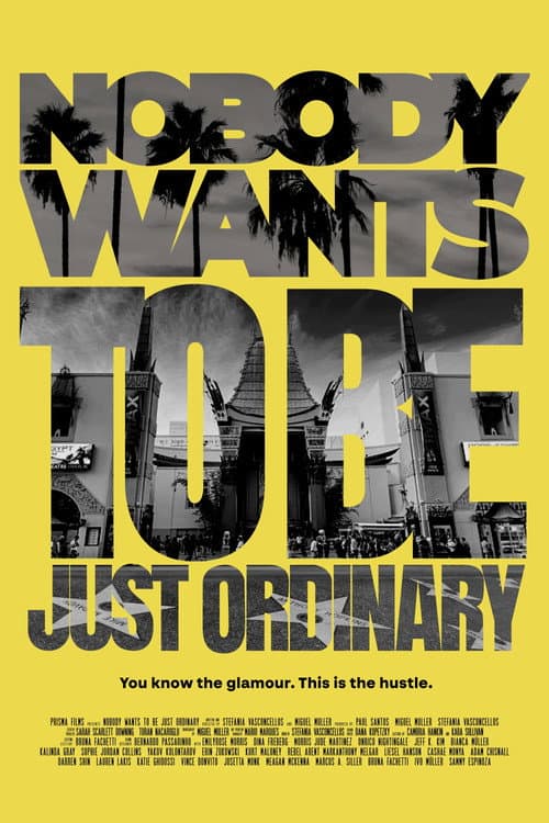 Poster for Nobody Wants to Be Just Ordinary