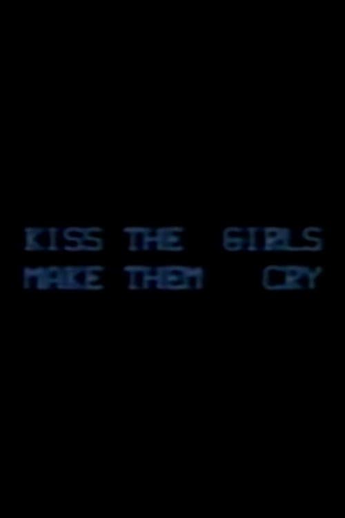 Poster for Kiss the Girls: Make them Cry