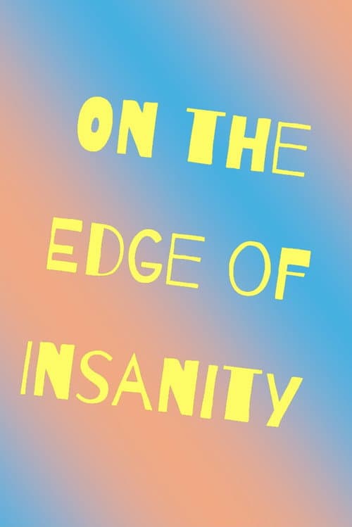 Poster for On the Edge of Insanity