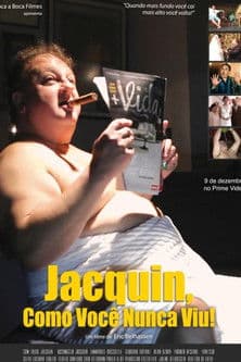 Poster for Jacquin Como Você Nunca Viu!